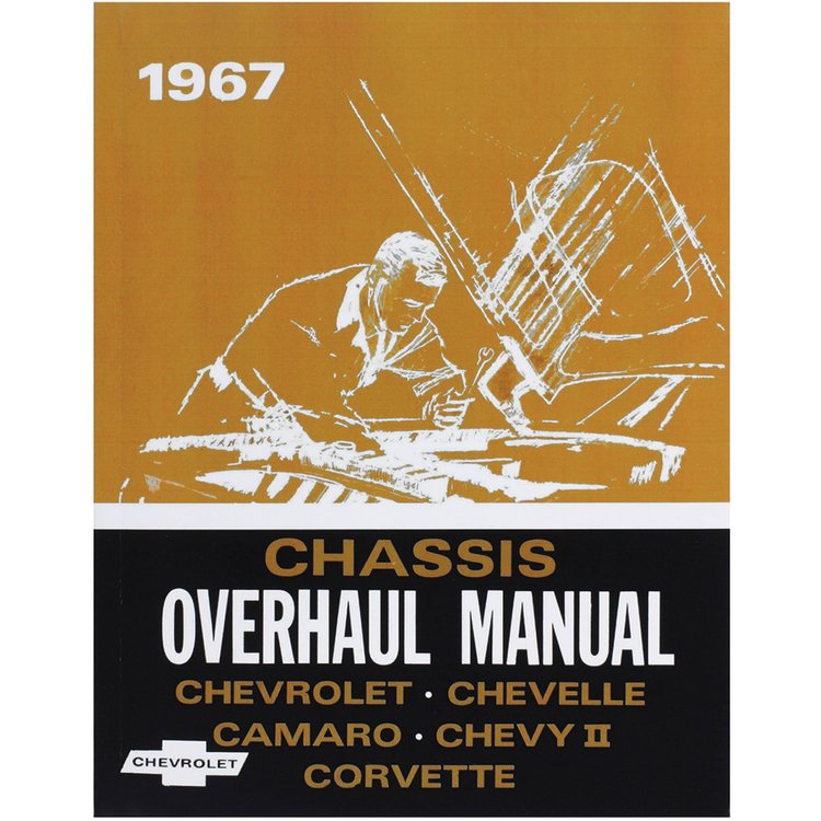 Manual Chassis Overhaul 1967 Chevelle/El Camino
