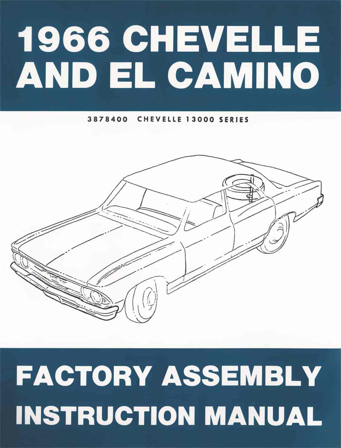 Factory Assembly Manual 1966 Chevy Chevelle & El Camino