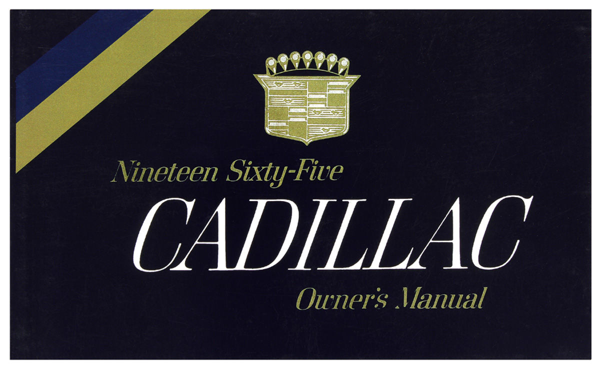 Owner's Manual for 1965 Cadillac Calais, DeVille, Eldorado, Fleetwood [Original Reprint]