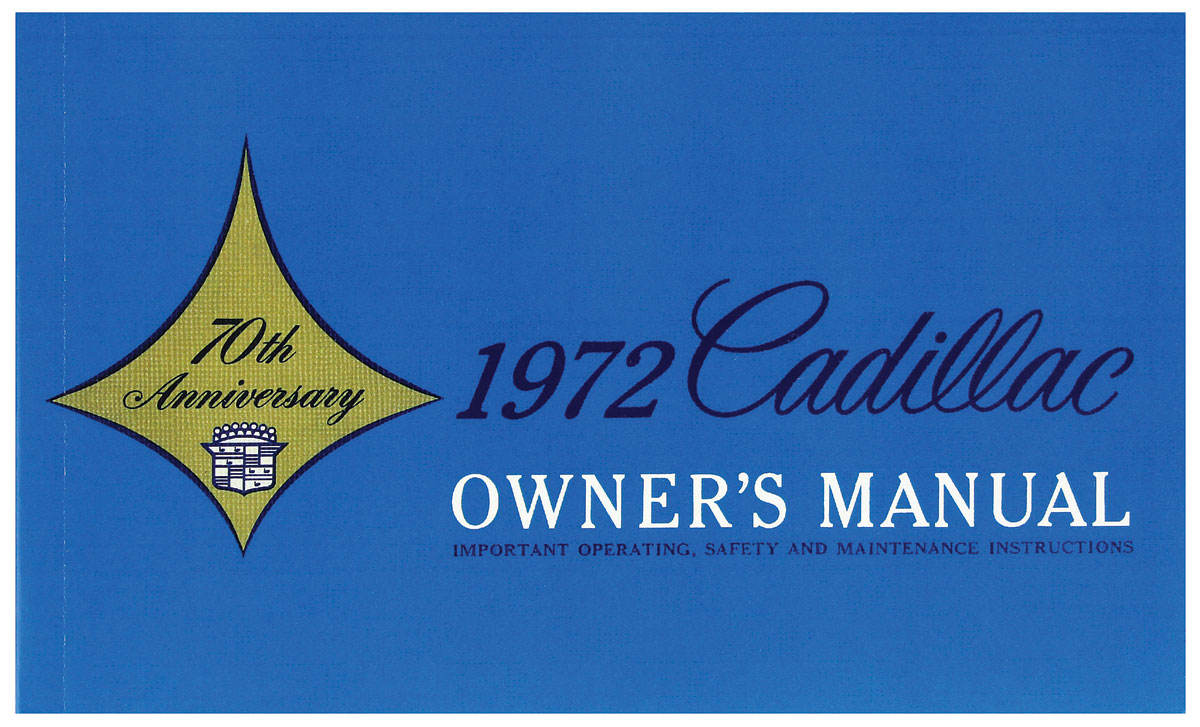 Owner's Manual for 1972 Cadillac Calais, DeVille, Eldorado, Fleetwood [Original Reprint]