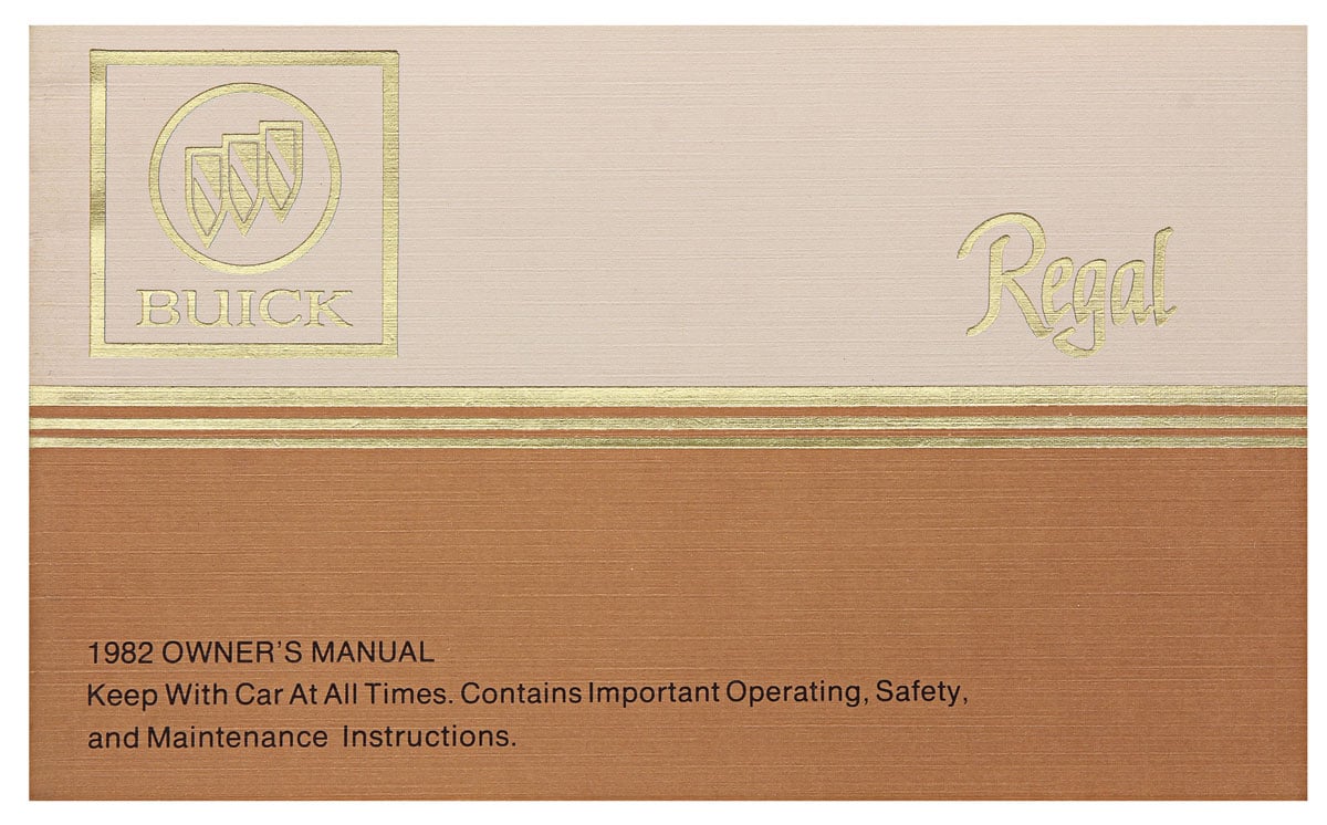 Owner's Manual for 1982 Buick Regal [Original Reprint]