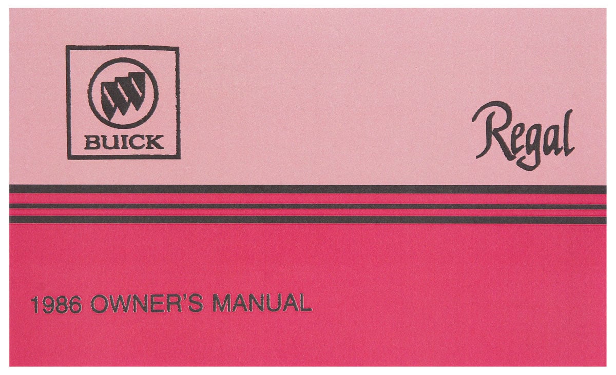 Owner's Manual for 1986 Buick Regal [Original Reprint]