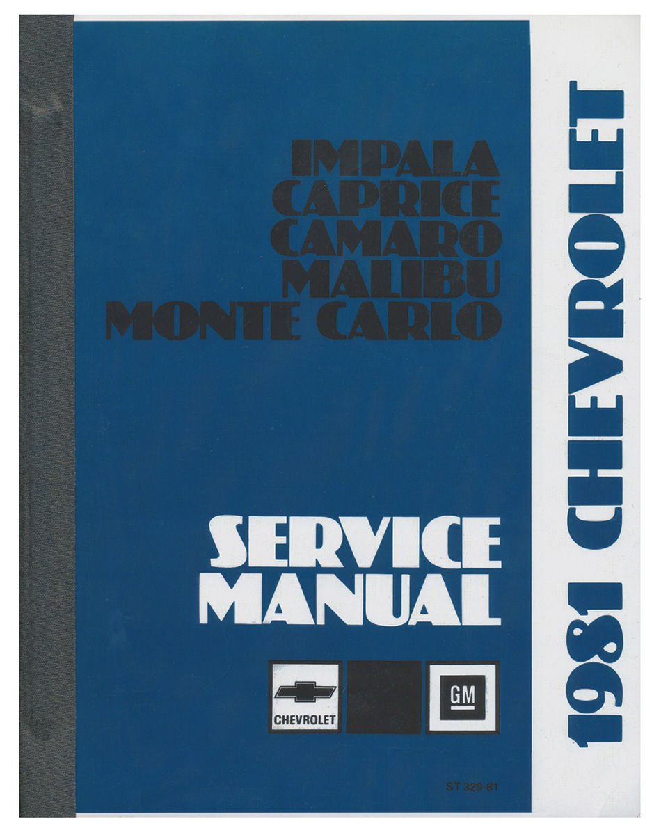 Chassis Service Manual for 1981 Chevrolet Camaro, Caprice, Impala, Malibu, Monte Carlo