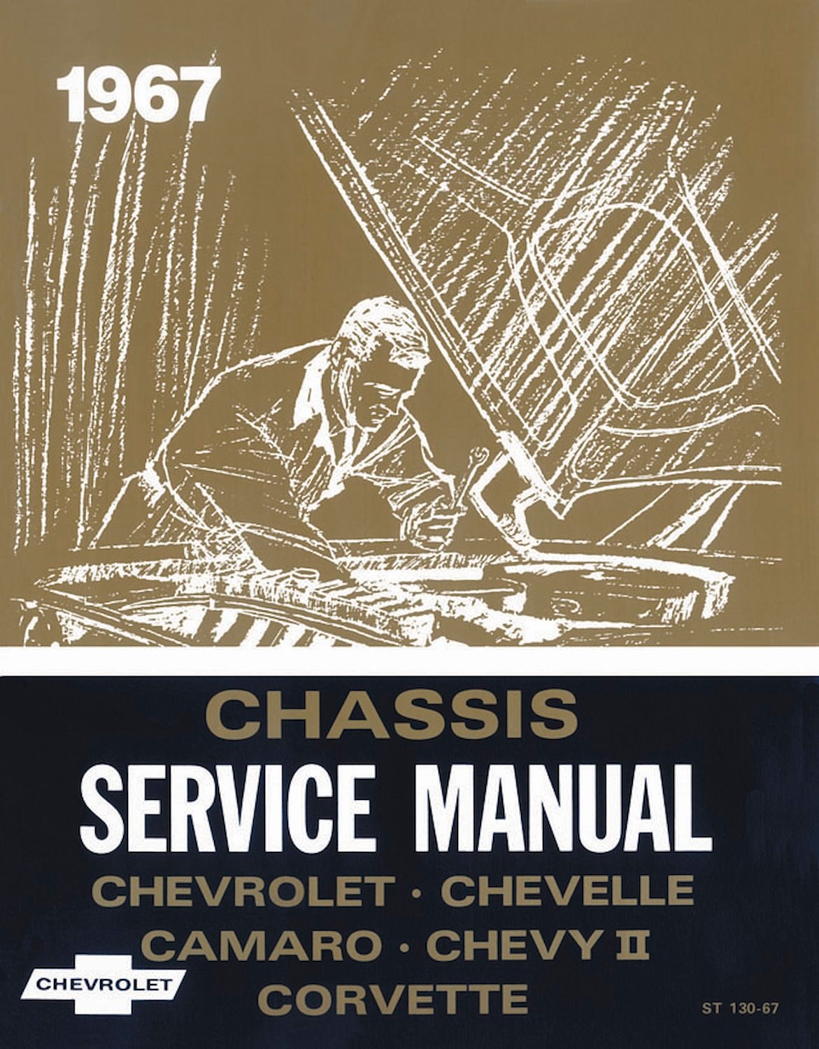 Chassis Service Manual for 1967 Chevrolet Full Size, Camaro, Chevelle, Chevy II, Corvette, El Camino